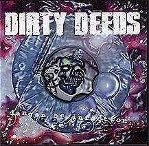 Dirty Deeds : Danger of Infection